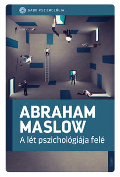 Abraham Maslow - A lt pszicholgija fel