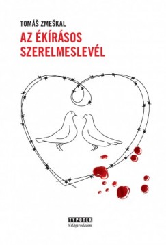 Tomas Zmeskal - Az krsos szerelmeslevl