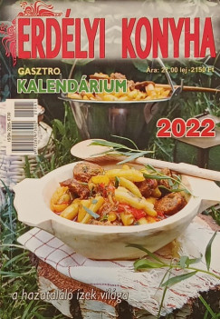 Erdélyi konyha - Gasztro kalendárium 2022