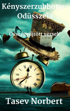 Tasev Norbert - Knyszerzubbony-Odsszeia