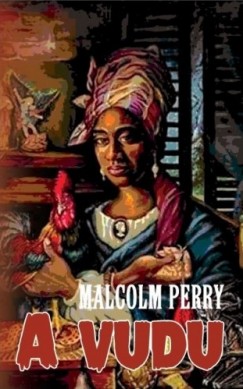 Malcolm Perry - A vudu