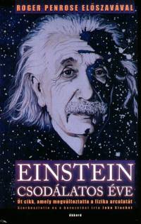John Stachel  (Szerk.) - Einstein csodlatos ve