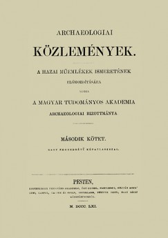Kubinyi goston - Archaeologiai Kzlemnyek II.