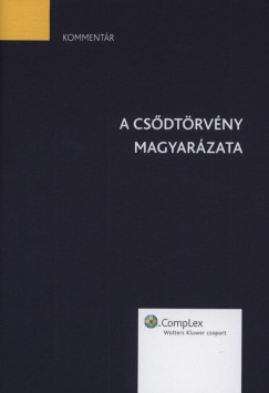 Dr. Cske Andrea - Fodorn Dr. Lettner Erzsbet - Dr. Juhsz Csaba - A csdtrvny magyarzata