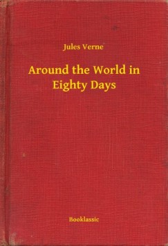 Jules Verne - Around the World in Eighty Days