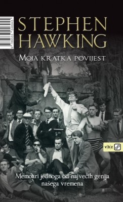 Stephen Hawking - Moja kratka povijest