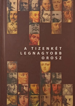 Szv�k Gyula  (Szerk.) - A tizenk�t legnagyobb orosz