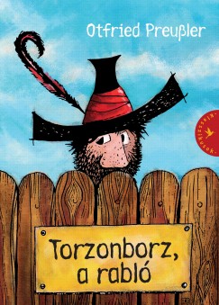 Otfried Preussler - Torzonborz, a rabl