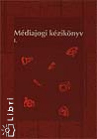 Blcskei Jnos - Ilosvai Gbor - Jany Jnos - Mdiajogi kziknyv I-II.