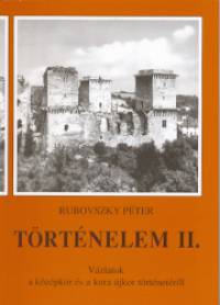 Rubovszky Pter - Trtnelem II.