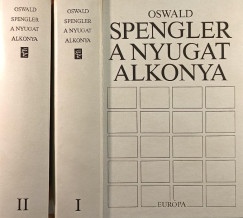 Oswald Spengler - A nyugat alkonya I-II.