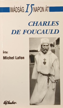 Michel Lafon - Charles de Foucauld