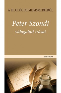 Peter Szondi - Kocziszky va  (Szerk.) - A filolgiai megismersrl