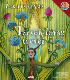 Lukts Jnos - Tcsk lovag mesi