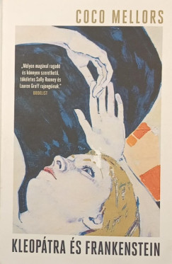 Coco Mellors - Kleop�tra �s Frankenstein