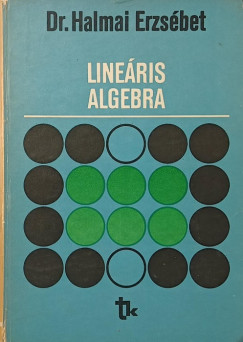 Dr. Halmai Erzsébet - Lineáris algebra