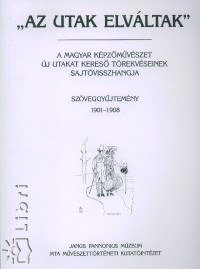 Tmr rpd  (Szerk.) - Az utak elvltak