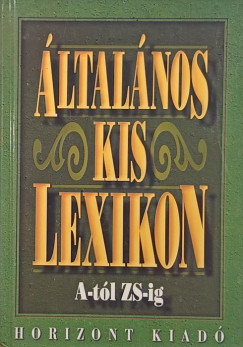 Mzes Istvn Mikls  (Szerk.) - ltalnos kislexikon