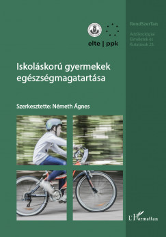 Nmeth gnes  (Szerk.) - Iskolskor gyermekek egszsgmagatartsa 2022