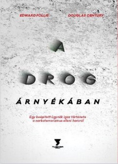 Edward Follis - A drog rnykban