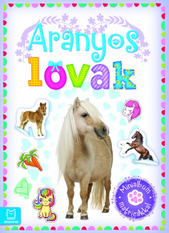 Agnieszka Bator - Aranyos lovak