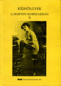 Kjhlgyek a Horthy korszakban II. ktet