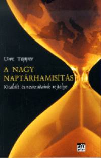 Uwe Topper - A nagy naptrhamists