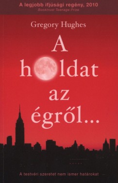 Gregory Hughes - A holdat az grl...