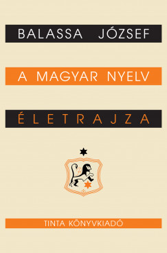 Balassa Jzsef - A magyar nyelv letrajza