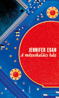 Jennifer Egan - A mzeskalcs hz