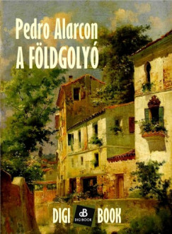 Pedro Alarcn - A fldgoly