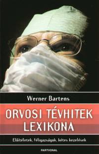 Werner Bartens - Orvosi tvhitek lexikona