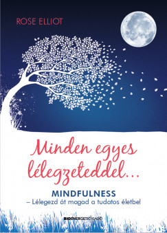 Rose Elliot - Minden egyes llegzeteddel...
