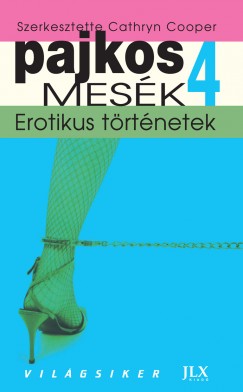 Cathryn Cooper  (Szerk.) - Pajkos mesk 4