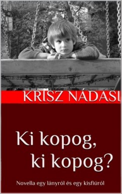 Ndasi Krisz - Ki kopog, ki kopog?