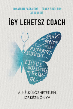 Jonathan Passmore - Tracy Sinclair - gy lehetsz coach