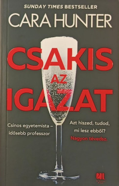 Cara Hunter - Csakis az igazat