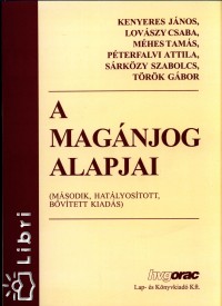 Kenyeres Jnos - Lovszy Csaba - Mhes Tams - Pterfalvi Attila - Srkzy Szabolcs - Dr. Trk Gbor - A magnjog alapjai