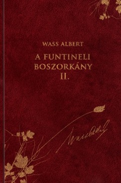Wass Albert - A funtineli boszorkány II. - 2. Kunyhó a Komárnyikon