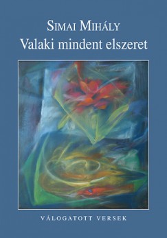 Simai Mihly - Valaki mindent elszeret