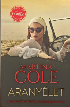 Martina Cole - Aranyélet