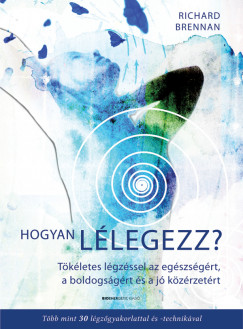 Richard Brennan - Hogyan lélegezz?