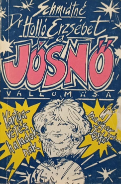 Dr. Schmidtné Holló Erzsébet - A jósnő vallomása