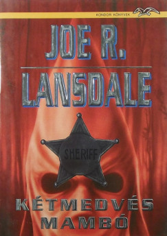 Joe R. Lansdale - Ktmedvs mamb