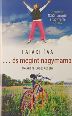 Pataki Éva - ...és megint nagymama