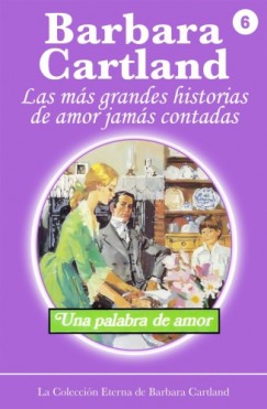 Barbara Cartland - Una Palabra de Amor