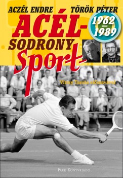 Aczl Endre - Trk Pter - Aclsodrony - Sport 1962-1989