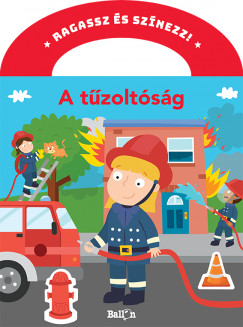 Ragassz s sznezz! - A tzoltsg