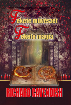 Richard Cavendish - Fekete mvszet - Fekete mgia