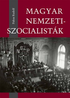 Paksa Rudolf - Magyar nemzetiszocialistk